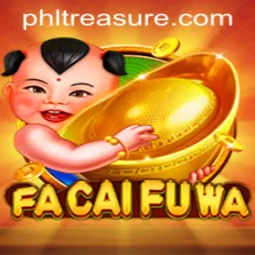 Discover the Exciting World of FaCaiFuWa at TreasurePH.com